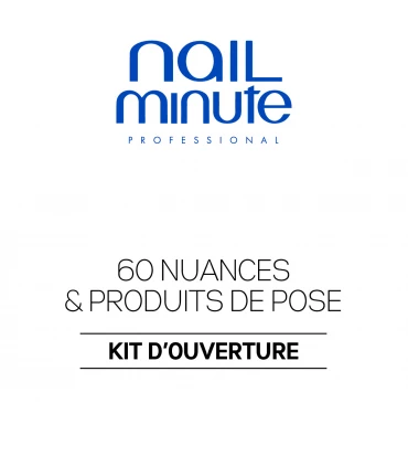 Kit d'ouverture - Nail Minute